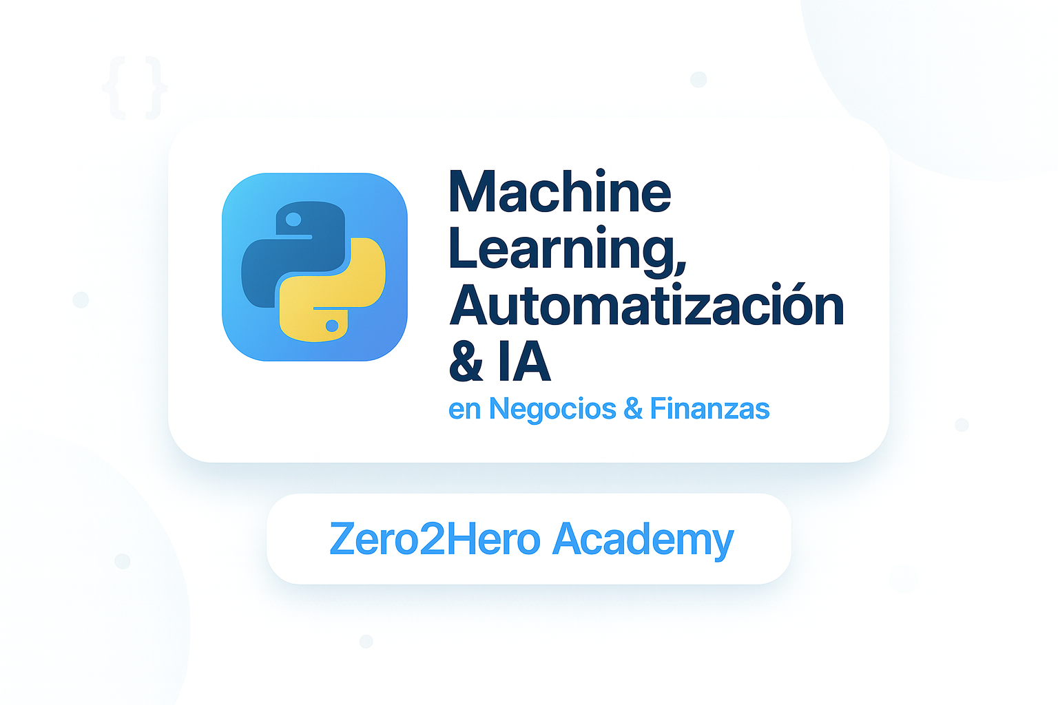Machine Learning, Automation & AI - Negocios y Finanzas
